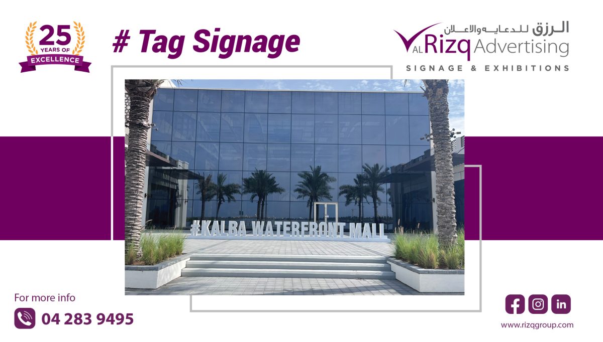 Custom #tag signage solutions from Al Rizq Advertising to enhance brand visibility